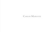 CARLOS MARCOTE - MONTEHERMOSO · 2018-06-27 · Montehermoso kulturuneko ur-biltegiak Carlos Marcote erakusketa hartuko du, non artistak azken urteotan egindako lanak erakutsiko diren.