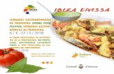 IBIZA EIVISSA · 2018-04-13 · En el marc d’aquestes jornades, el 14 de maig, se celebra el III Fòrum Professional de Gastronomia de la Mediterrànea, una cita imprescindible