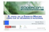 EL PAPEL DE LA ENERGIA MARINA COMO EJE DE DESARROLLO … · CEO Grupo SODERCAN. Administración + Investigación + Empresas = Cambio de modelo. PÁGINA 3 Cantabria y su apuesta. PÁGINA