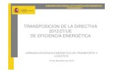 TRANSPOSICION DE LA DIRECTIVA 2012/27/UE DE EFICIENCIA ...contenidos.ceoe.es/resources/image/presentacion... · – Directiva 2010/30/UE: Etiquetado de dichos productos Deroga: –