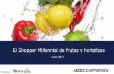 Misiones de compra del Shopper - Grupo UNIQ · 2017-11-13 · PACKAGING El packaging es clave siempre que sea sostenible y comporte producto de ... mandarina, pomelo Fresa, fresón