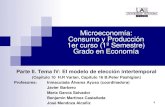 Microeconomía: Consumo y Producción 1er curso (1º Semestre ...inmaculadaalvarez.net/.../05/Parte-II.-Tema-IV.pdf · Microeconomía: Consumo y Producción 1er curso (1º Semestre)