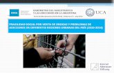 BARÓMETRO DEL NARCOTRÁFICO UCA Y LAS ADICCIONES …³metro del Narcotráfico y las...y las adicciones en la argentina serie del bicentenario (2010-2016) / informe n°2 – año 2016