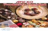 ANEXO Productos Navidad · 2019-03-13 · Productos de consumo navideño: • Mantecados de coco bañados con chocolate** • Polvorones de almendra** • Roscón de Reyes de nata