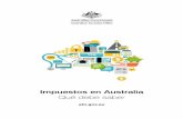 Impuestos en Australia Qué debe saber · 2020-03-12 · El número de Identificación Fiscal Australiana (ABN) es para empresas No todos tienen derecho o necesitan tener un ABN (Australian