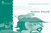 M PARA EL E Prácticas del LenguajePrácticas del Lenguaje • Robin Hood• Orientaciones para el docente 7 Presentación Introducción La secuencia Primera parte: Robin Hood.La novela