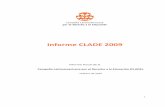 Informe CLADE 2009 · una plataforma social y los que reviven prácticas conservadoras y antidemocráticas – Estados, vale decir, ... sus alianzas estratégicas, acciones de movilización