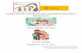 Cuadernillo de actividades para trabajar la Atención y Memoria (1) · 2020-04-27 · Cuadernillo de actividades para trabajar la Atención y Memoria (1) Para trabajar en casa Con