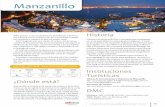 Manzanillo€¦ · Manzanillo Bello puerto, cuyo crecimiento ha beneficiado a la indus-tria turística con la construcción de importantes comple-jos hoteleros y campos de golf de