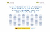 CONTENIDO DE ÁCIDOS GRASOS TRANS EN LOS ...fiab.es/wp-content/uploads/2017/12/Informe_AGT2015.pdfContenido de ácidos grasos trans en los alimentos en España. 2015. Agencia Española