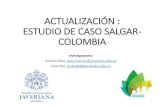ACTUALIZACIÓN : ESTUDIO DE CASO SALGAR- COLOMBIA€¦ · PREGUNTAS DE INVESTIGACIÓN PARA EL ESTUDIO DE CASO: ¿Qué formas de adaptación son (y pueden) implementar los agentes