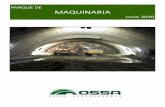 PARQUE DE MAQUINARIA - OSSA · 2020-06-10 · 2 PARQUE DE MAQUINARIA 2020 OSSA es una empresa líder en el sector de las obras subterráneas. Nace en España en 1952 como empresa