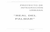 REAL DEL PALMAR - H. Ayuntamiento de Puerto …...PROYECTO DE INTEGRACION URBANA “REAL DEL PALMAR” 6 OCTUBRE 2010 El predio tiene una superficie total de 166,859.17 m² Según