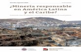 Estudio regional 2020 ¿Minería responsable en América ... · La minería en América Latina y el Caribe suele llevarse a cabo en zonas de escasez y estrés hídrico, como en algunas