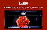 CURSO: INTRODUCCION AL DISEÑO 3Dlabi.fi.uba.ar/sites/default/files/LABi Curso - Intro al Modelado e... · Modelado 3D Escaner 3D Archivo.STL SLICING PIEZAS IMPRESAS IMPRESIÓN 3D