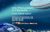 Un Planetari a l’Escola - Jove Espectacle · Un Planetari a l’Escola Curs 2016-2017  info@jovespectacle.cat 93 395 48 49 609 31 35 01