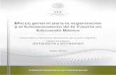 Marco general para la organización y el funcionamiento de la …servicioprofesionaldocente.sep.gob.mx/portal-docente... · 2018-10-15 · Marco general para la organización y el
