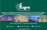Seminario: “Desafíos de las Redes Inteligentes: Generación ...€¦ · transporte y distribución de energía en Chile, entendiendo que a nivel mundial se observa una transición