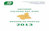 REGIÓN DE MURCIA 2013 - Ecologistas en Acción · 2014-01-08 · Informe: “Calidad del Aire en la Región de Murcia. 2013” Página 7 de 34 días de altos niveles de contaminación