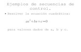 Ejemplos de secuencias de control.gonzart/lp/notas/Ejercicios_Secuencias.pdf · 2009-03-18 · Cajero automático:(cont.) Algoritmo de solución: definir cant,res como flotantes;