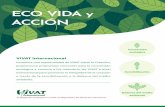 ECO VIDA y ACCIÓN - VIVAT Internationalvivatinternational.org/wp-content/uploads/2019/08/VIVAT-Eco-ESP.pdfUno de los conceptos clave de Laudato Sì es la «ecología integral». Al