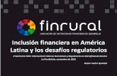 Inclusión financiera en América Latina y los desafíos ... · inclusión financiera y el desarrollo productivo. A pesar de la crisis financiera mundial del 2008, y del sobreendeudamiento