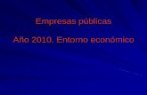 Año 2010. Entorno económico - OECD.org€¦ · Entorno económico - La crisis financiera. - Distorsión de los mecanismos de financiación. - Corrección del déficit de transparencia.