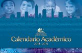 del Plan de Cleveland€¦ · Nos complace compartir el Calendario Escolar 2014-2015 del Distrito Escolar de Cleveland que resalta un gran número de escuelas de alta calidad. ...