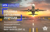 COLOMBIA: LISTOS PARA DESPEGAR...Son vitales para que se genere nuevamente confianza en el usuario del transporte aéreo y en los gobiernos, y contribuye igualmente de manera ordena