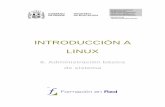 INTRODUCCIÓN A LINUXformacion.intef.es/.../pdf/cap_actualizados/M6_Ubuntu_v0.pdf · 2016-03-22 · INTRODUCCIÓN A LINUX Módulo 6. Administración básica de sistema 5 Por ejemplo,