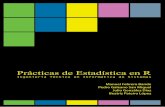 Prácticas de Estadística en R - UNAM · El lenguaje de programacio´n R forma parte del proyecto GNU1 y puede verse como una implementacio´n alternativa del lenguaje S, desarrollado