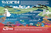 EL HORRIBLE Los residuos marinos son la basura de nuestra vida … · 2016-08-10 · Cada año, los residuos matan a miles de aves y animales marinos, destruyen arrecifes de coral