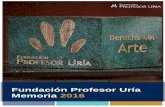 Fundación Profesor Uría Memoria 2016334f06ff-800c-45f2... · 2017-07-17 · En el curso 2015-2016, el programa se ha impartido a más de 2.200 alumnos, distribuidos en 33 centros