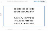 CÓDIGO DE CONDUCTA MAIA-OTTO FLOORING SOLUTIONS · 2020-05-26 · Maia-Otto Flooring Solutions, S.L. tiene unas señas de identidad clara y sólidamente establecidas, que se proyectan