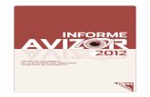 Informe final Avizor - ABC · 2013-03-01 · eficiencia, el Proyecto Avizor ha revisado durante los pasados 12 meses más de 600 actos parlamentarios, la actividad de 350 diputados
