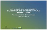 AYUDAS DE LA UNIÓN EUROPEA DE INTERÉS PARA ......2015/04/01  · Ayudas de la Unión Europea de Interés para Andalucía 6 I. INTRODUCCIÓN Es un hecho evidente la complejidad existente