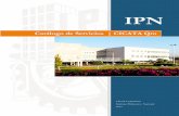 Catálogo de Servicios1 PRODUCTOS Y SERVICIOS Instituto Politécnico Nacional Centro Investigación en Ciencia Aplicada y Tecnología Avanzada Querétaro upisqro@ipn.mx