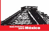 Guía Práctica México para...4 Intercambio Comercial Perú-México (millones US$) Exportaciones Importaciones Balanza Comercial Intercambio Comercial 2008 2009 2010 301.04 1107.17-806.13
