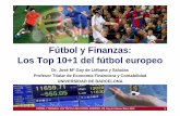 Fútbol y Finanzas: Los Top 10+1 del fútbol europeo · 2014-02-12 · 1 real madrid 2 fc barcelona nº club 2008/09 vs 2007/08: ingresos clubes top 20, millones € 3.924,0 107,6