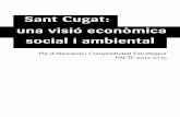 Sant Cugat: una visió econòmica social i ambiental...2013/07/08  · l’Estat per liderar el rumb de l’economia espanyola, monitoratge de la Unió Europea, etc. Així, el pressupost