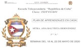 PLAN DE APRENDIZAJES EN CASA MTRA. ANA BAUTISTA … · "2020. Año de Laura Méndez de Cuenca; emblema de la mujer Mexiquense" Escuela Telesecundaria “República de Cuba” Clave: