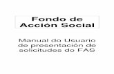 Fondo de Acción Social - Inicio - Xunta de Galiciaficheiros-web.xunta.gal/funcion-publica/fondo-de-accion-social/Manu… · Presentación no servizo de persoal coa documentación