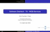 Software Distribuït - T8 - WEB-Servicesub-gei-sd.github.io/Tema3/WebServices.pdf · RESTful web-services Limitacions HTTP Mètodes REST Stateless EndPoints RESTful Web Services REST(Representational