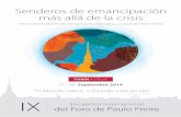 Senderos de emancipación más allá de la crisis · 2014-10-04 · tituto Paulo Freire – Italia, constituido en 2005 y que forma parte de la red de los IPF de todo el mundo, propone,