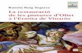 La restauració de les pintures d’Oliet a l’Ermita de Vinaròs...Morella, La Vallivana (1815), también realizó las pinturas de la ermita del Socors de Cálig (1824) y seguidamente
