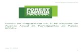 Fondo de Preparación del FCPF Reporte de Avance Anual de ... · Los reportes cubren el progreso hasta el 30 de junio de cada año. Al preparar el reporte, los Participantes de Países