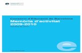 Consorci d’Educació de Barcelona Memòria d'activitat 2009-2010 · Consorci en el primer curs complet després d'haver-se fet efectiu el traspàs de la gestió ... mica i professional