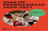 GUIA DE PREINSCRIPCIÓ 2020-2021 · 2020-03-04 · 04 Has de fer atenció al calendari dels moments següents a edubcn.cat: Publicació de llistes de barems provisionals: comproveu