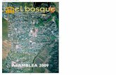 ASAMBLEA 2009 - Urbanización El Bosque...Bidasoa nº1, junto a la entidad urbanística) alber-gará del 18 al 21 de junio su tradicional mercadi-llo solidario. Los fondos recaudados