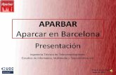 APARBAR : Aparcar en Barcelonaopenaccess.uoc.edu/webapps/o2/bitstream/10609/23528... · Junio de 2013 Índice •Introducción, objetivos principales y beneficios •Estado del arte: